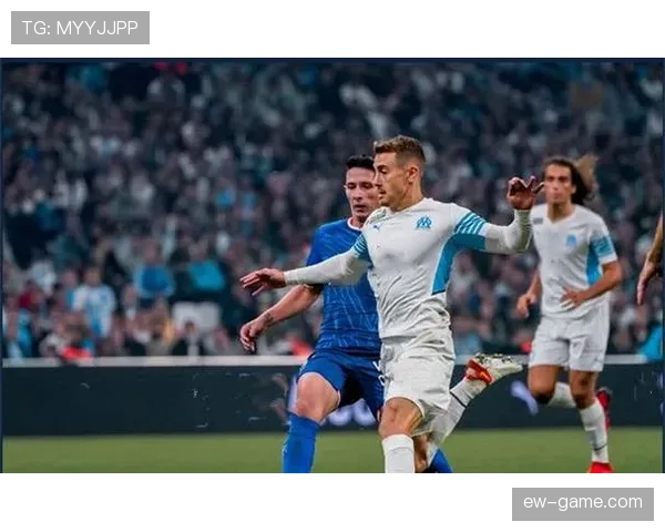 马赛反击效率飙升，战术调整助力状态回暖开启胜利新篇章